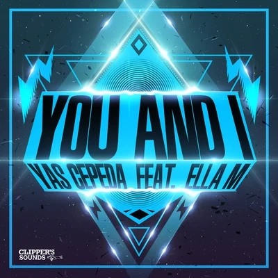 You and I 專輯 Yas Cepeda/DJ PP/Nick Hook/Paul S-Tone/Josh The Funky 1