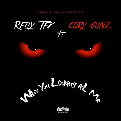 Why You Looking at Me (feat. Cory Gunz) 專輯 Cory Gunz