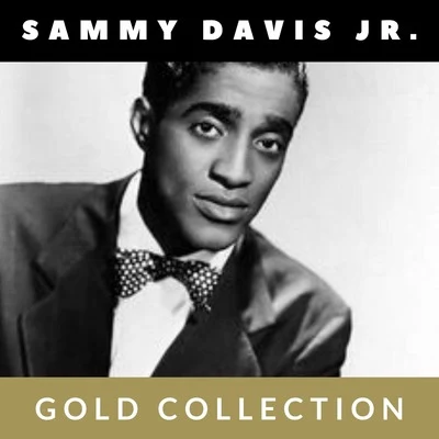 Sammy Davis Jr. - Gold Collection 專輯 Sammy Davis Jr.