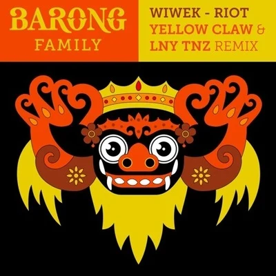 Yellow Claw Riot (Yellow Claw & LNY TNZ Remix)