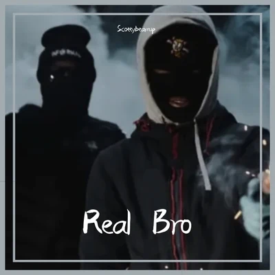 Real Bro 专辑 Scottybeamup