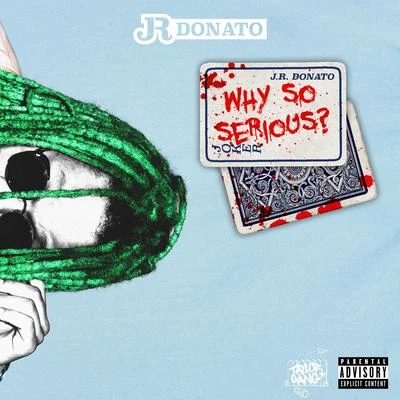 Why So Serious 專輯 J.R. Donato