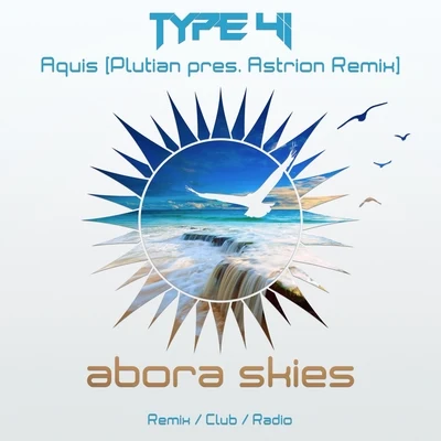 Type 41 Aquis (Plutian pres. Astrion Remix)