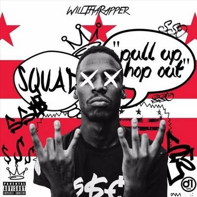 Pull Up Hop Out 專輯 WillThaRapper