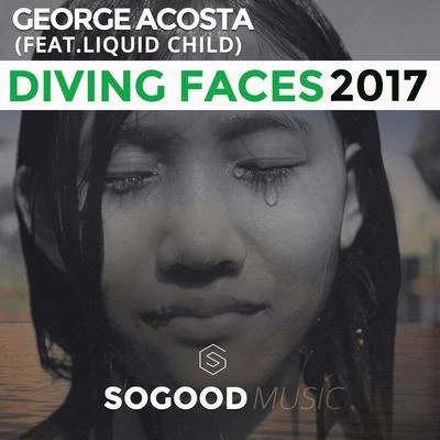 Diving Faces 2017 专辑 George Acosta