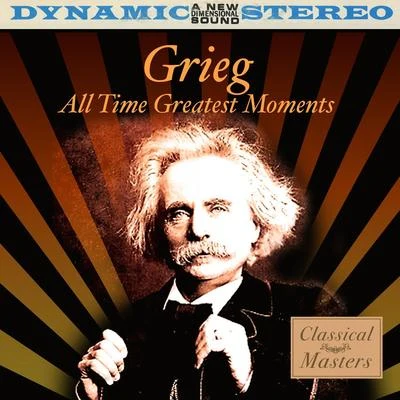 Grieg: All Time Greatest Moments 专辑 Edvard Grieg