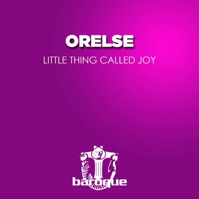 Little Thing Called Joy 專輯 Orelse