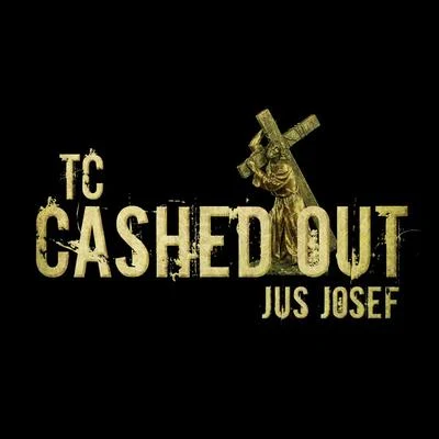 Cashed Out 專輯 TC