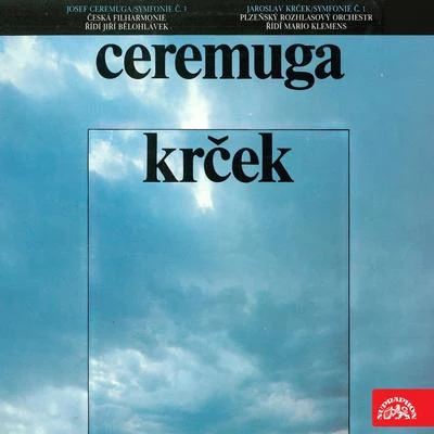 Ceremuga, Krček: Symphonies 專輯 Jan Hölzel/Czech Philharmonic/Prague Chamber Soloists/Alfred Holecek/Josef Vlach