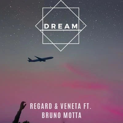 Dream (feat. Bruno Motta) [with Veneta] 專輯 Ensemble vocal Resurrexit/Étienne Uberall/Regard