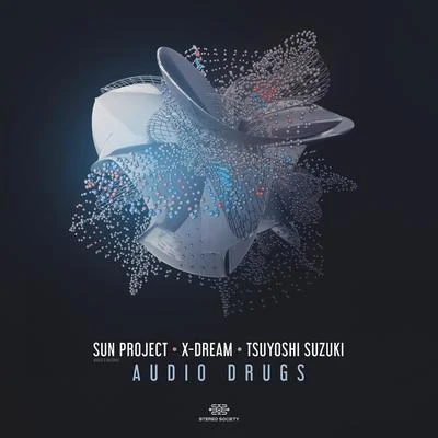 S.U.N. Project Audio Drugs