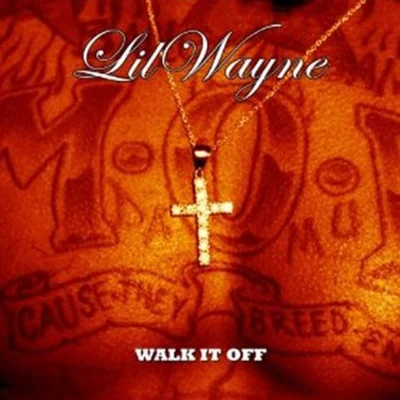 Walk It Off 專輯 Lil Wayne/Kevin Rudolf/Blonde Spot