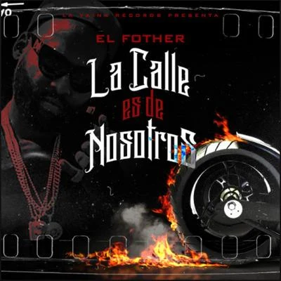 La Calle Es De Nosotros 專輯 El Fother/El Mega/Leo RD