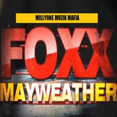 Foxx Mayweather 专辑 Foxx/DoBadlyy