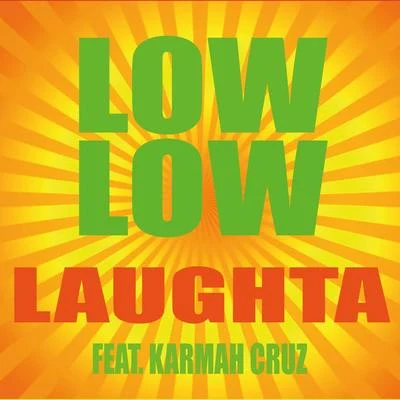 Low Low 专辑 Laughta/Young Spray