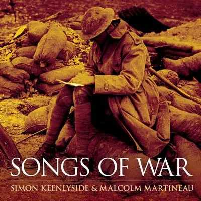 Till FechnerSimon KeenlysideAlain FondaryAlain VernhesDoris LamprechtChristophe FelClaire LarcherDaniel Galvez-VallejoGuy FletcherDidier Henry Songs of War