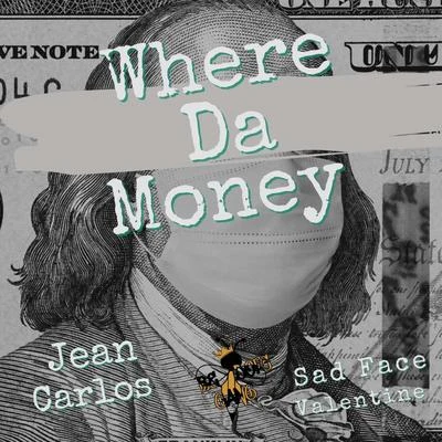 Where Da Money 專輯 Pauneto/Tommy Royale/Jean Carlos/Joeky Santana/Jahdyelo