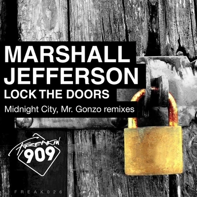 Lock The Doors (Remixes) 專輯 Marshall Jefferson/Phuture/Kevin Irving/Adonis/Mr Lee