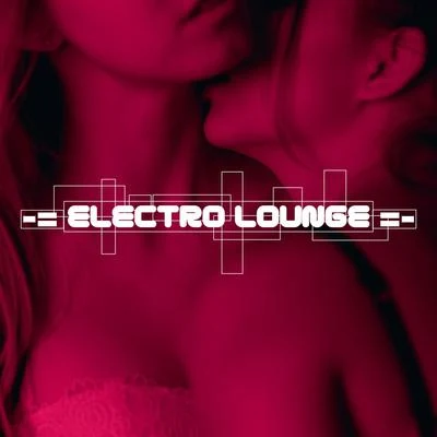 Electro Lounge 專輯 Ibiza Chill Out