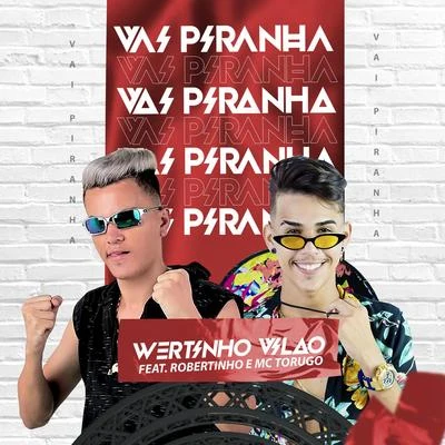 Vai Piranha 专辑 MC Lipi/Wertinho Vilão