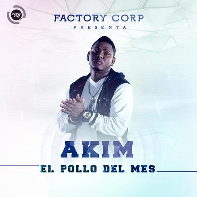 El Pollo del Mes 專輯 Akim/Los Rabanes