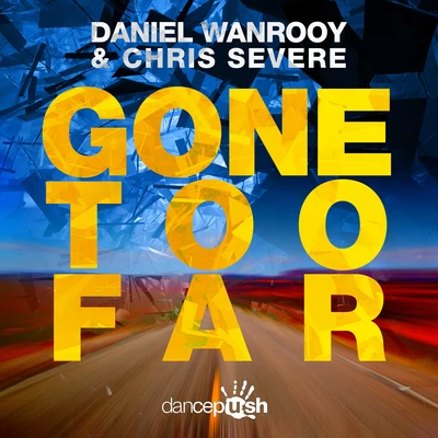 Gone Too Far 專輯 Daniel Wanrooy/Peetu S/Ralphie B/Paul Denton/Will Atkinson