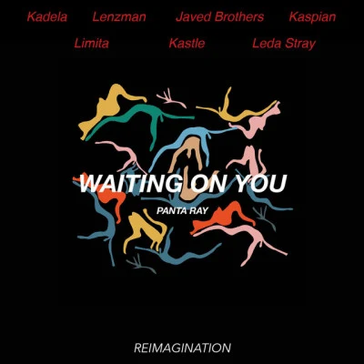 Waiting on You Reimagination 專輯 Leonel P/Panta Ray/Anna-Sophia Henry