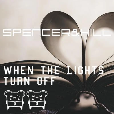 When the Lights Turn Off 专辑 Giovanni Tha King/Spencer & Hill