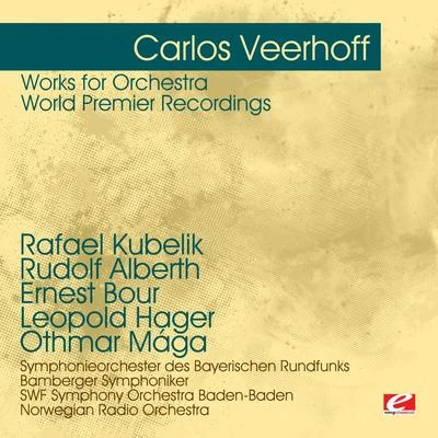 Veerhoff: Works for Orchestra - World Premier Recordings (Digitally Remastered) 專輯 Ernest Bour/Orchestre Philharmonique De Radio France/Colette Herzog/Nicole Oxombre/Denise Boitard