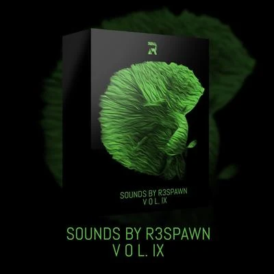 Sounds by R3SPAWN Vol. 09 专辑 R3SPAWN