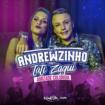 Mc AndrewzinhoMC Sara Amizade Colorida