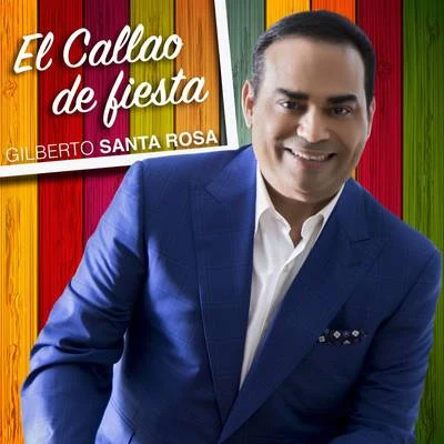 Gilberto Santa Rosa El Callao de Fiesta