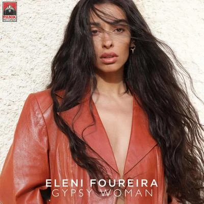 Gypsy Woman 专辑 Eleni Foureira