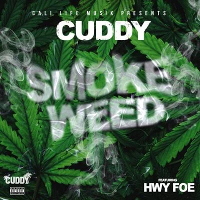 Smoke **** (feat. Hwy Foe) 专辑 Cuddy