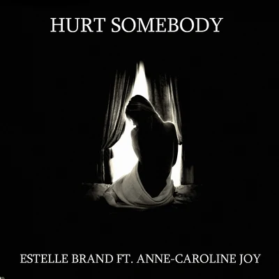 Estelle Brand Hurt Somebody (Noah Kahan, Julia Michaels Cover Mix)