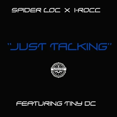 Just Talking (feat. Tiny Dc) - Single 專輯 Spider Loc