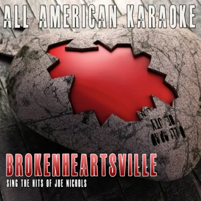 All American KaraokeKeith Urban Brokenheartsville (Karaoke Version) (The Hits of Joe Nichols)