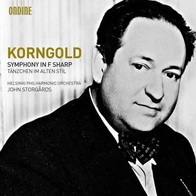 KORNGOLD, E.W.: Symphony in F-Sharp Major, Op. 40Tanzchen im alten Stil (Helsinki Philharmonic, Storgards) 專輯 John Storgårds/Soile Isokoski