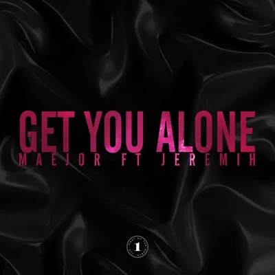 Get You Alone (Featuring Jeremih) 專輯 Jeremih/Lil Wayne/Veronica Vega