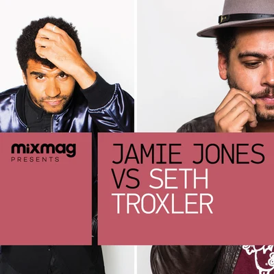 Mixmag Presents Jamie Jones vs. Seth Troxler 專輯 Jamie Jones/HNQO/Mario Basanov/Róisín Murphy/Loverdose