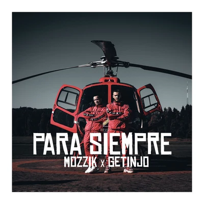 Para Siempre 专辑 MOZZIK/Getinjo