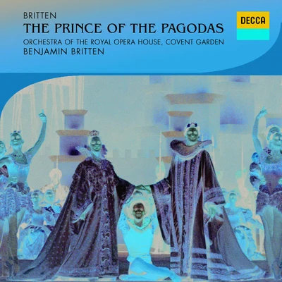 The Prince of the Pagodas, Op.57 - Act 3 Scene 1 專輯 Orchestra of the Royal Opera House, Covent Garden/Ion Marin/Sarah Brooke/Angela Gheorghiu