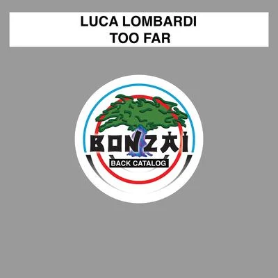 Luca LombardiDomenico Cascarino & Luca Lombardi Too Far