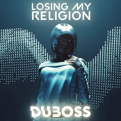 Losing My Religion 專輯 Moonway/Chacel/DUBOSS