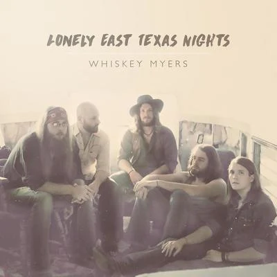 Lonely East Texas Nights 專輯 Jason Boland/Ray Benson/Whiskey Myers/Shooter Jennings/Kris Kristofferson