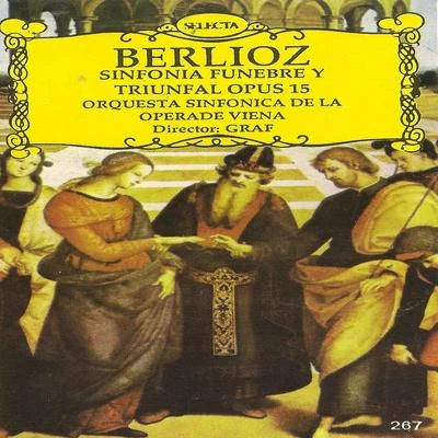 Hector Berlioz - Sinfonia funebre y triunfal opus 15 專輯 Orquesta Sinfónica de Viena/Hans Swarowsky