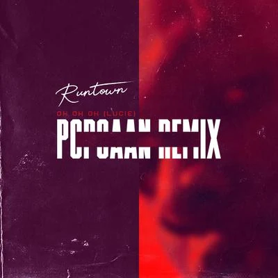 Oh Oh Oh (Lucie) (Popcaan Remix) 專輯 Runtown/Stormrex/M.I Abaga/Phyno