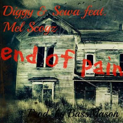 End of Pain (feat. Mel Scoggz) 專輯 Sushi Killer/GRIMECRAFT/Diggy Simmons/Kevin Villecco