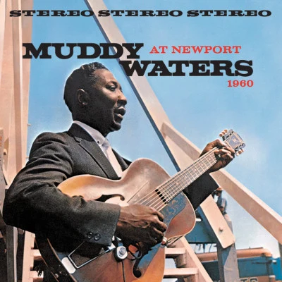 Muddy Waters At Newport 1960 專輯 Jimmy Dawkins/Hound Dog Taylor/Muddy Waters/Elmore James/R.L. Burnside