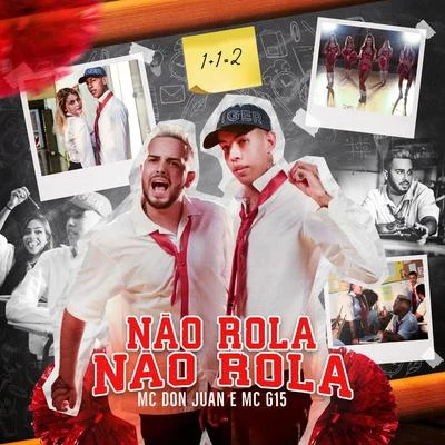 Não Rola Não Rola 專輯 MC G15